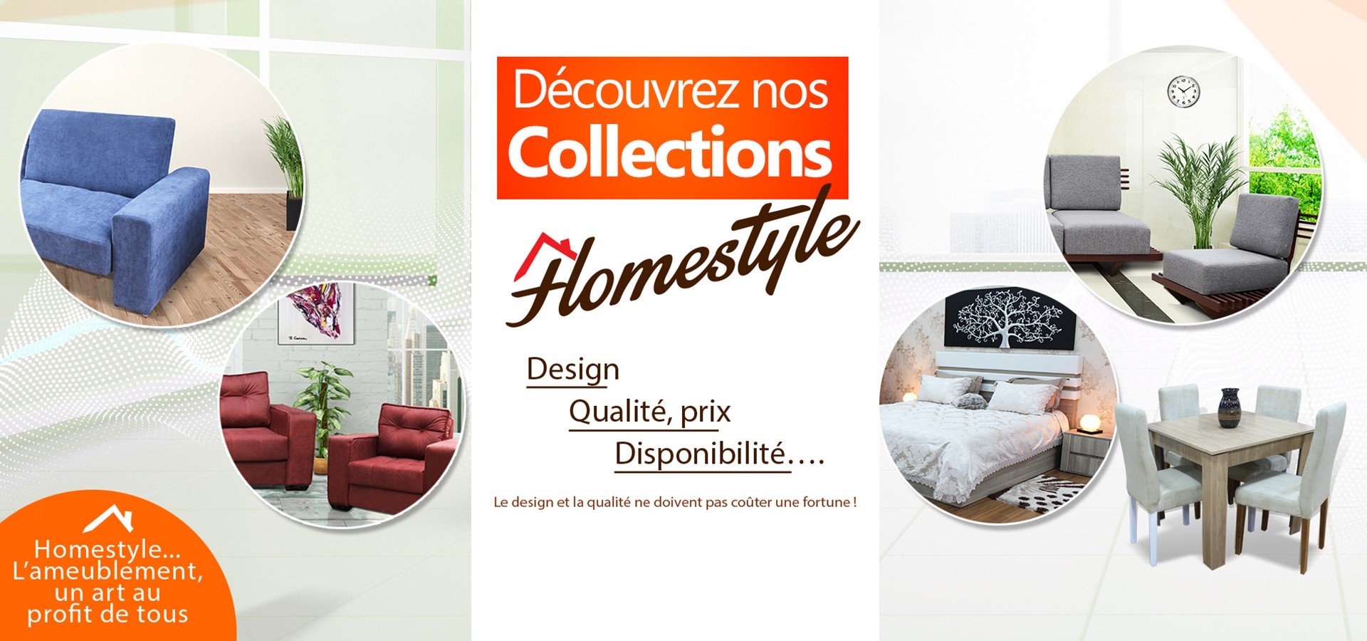 Homestyle, le design et la qualité